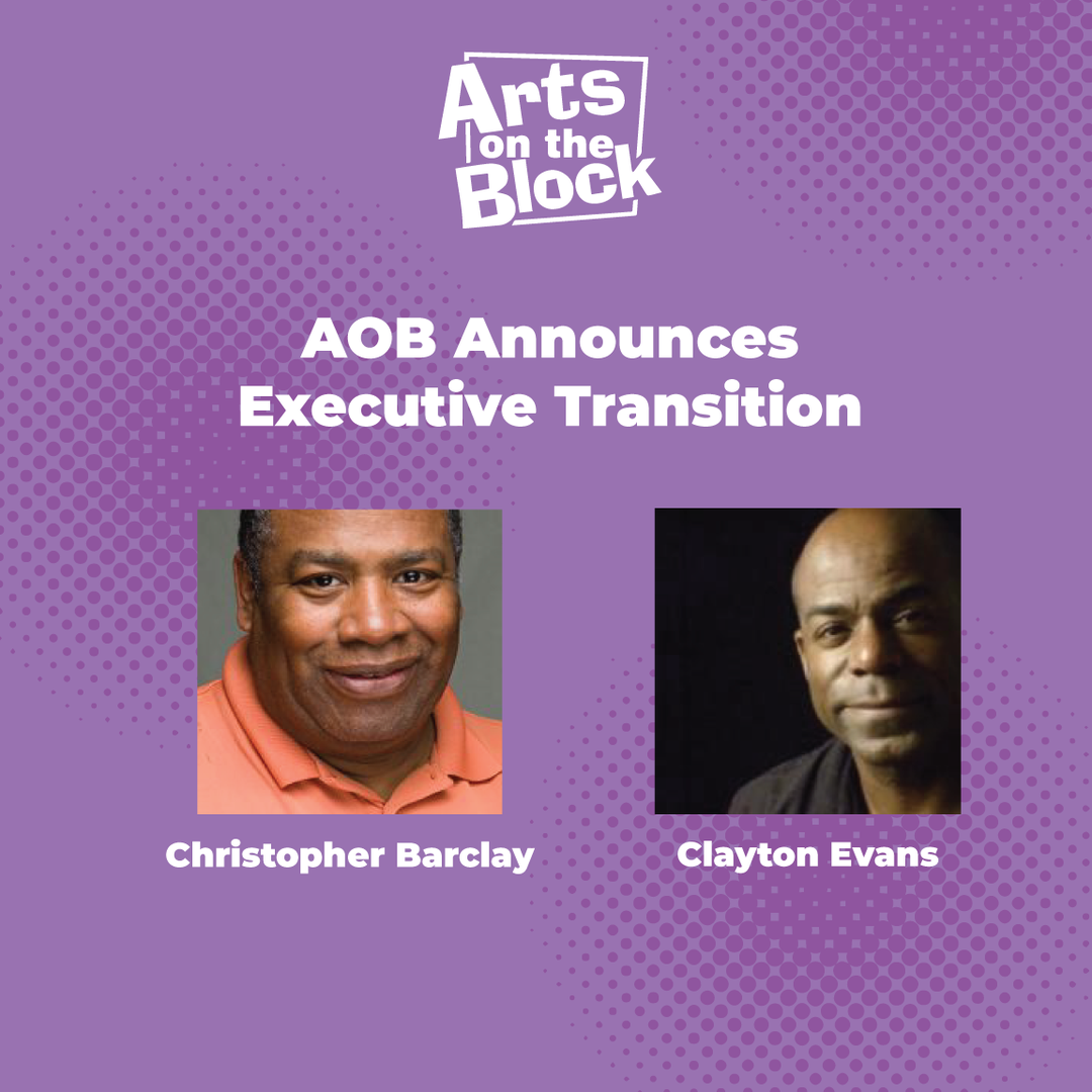 Barclay Named Interim Executive Director of Arts on the Block, Evans Joins Him on Exec Team