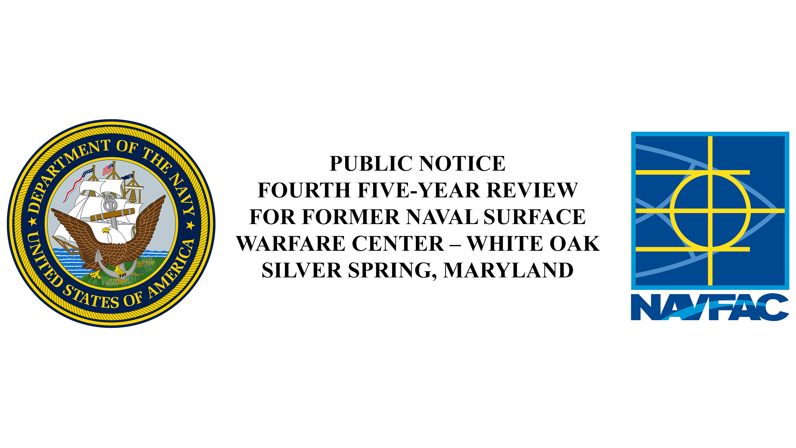 Public Notice: Fourth Five-Year Review for Former Naval Surface Warfare Center — White Oak
