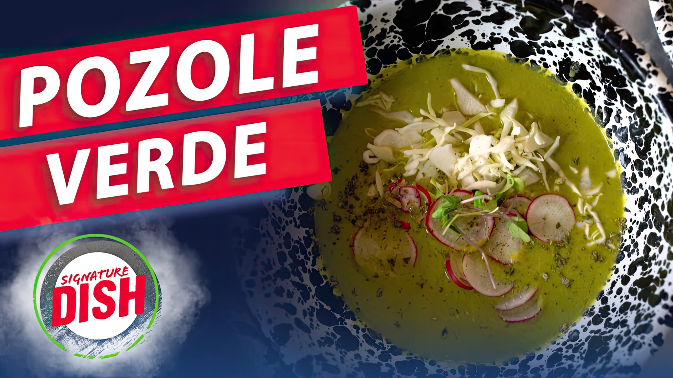 Cielo Rojo’s Pozole Verde Featured in ‘Signature Dish’